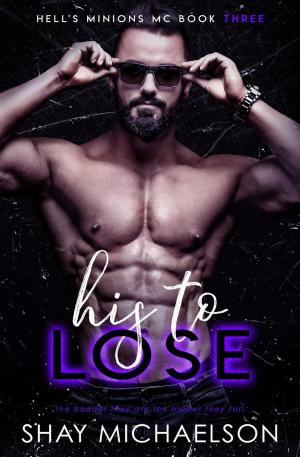 Cover of the book His To Lose by Anais