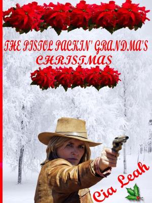 Book cover of The Pistol Packin' Grandma's Christmas