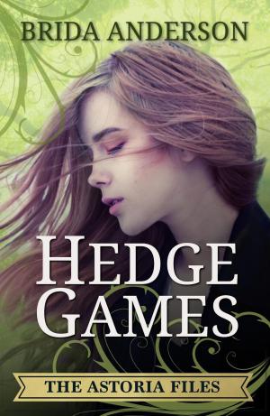 Cover of the book Hedge Games. Book 1 of the Astoria Files by A.M. Deese