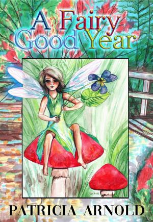 Cover of the book A Fairy Good Year by Grea Alexander