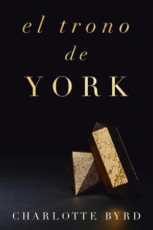Cover of the book El Trono de York by Jennifer Bogart
