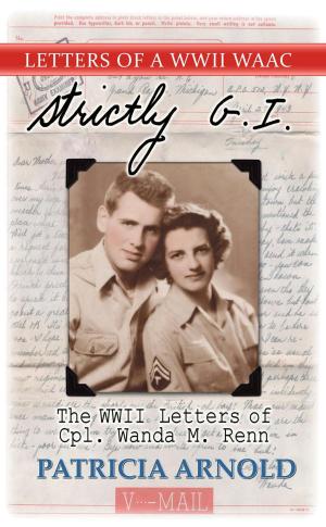 Book cover of Strictly G.I. The WWII Letters of Cpl. Wanda M. Renn