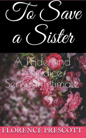 Cover of the book To Save a Sister by Florence Prescott