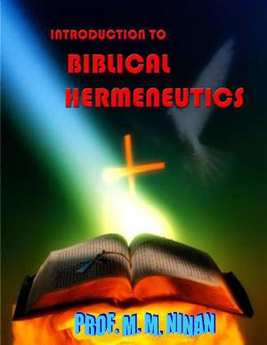 Cover of the book Introduction to Biblical Hermeneutics by Prof. M.M. Ninan