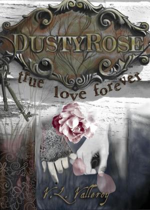 Cover of the book Dusty Rose True Love Forever by Carolyn Crane