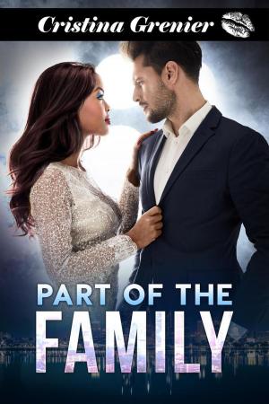Cover of the book Part of the Family by Cristina Grenier