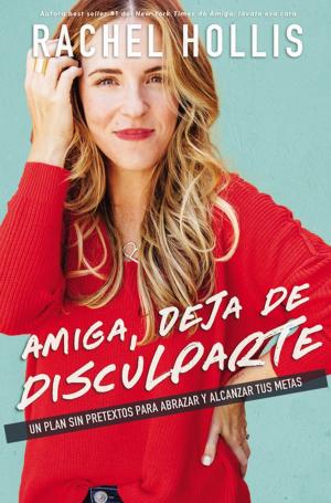 Cover of the book Amiga, deja de disculparte by Max Lucado