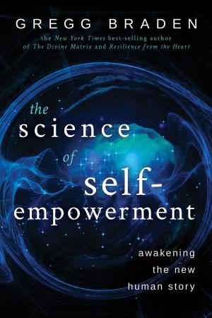 Cover of the book The Science of Self-Empowerment by Joan Z. Borysenko, Ph.D.