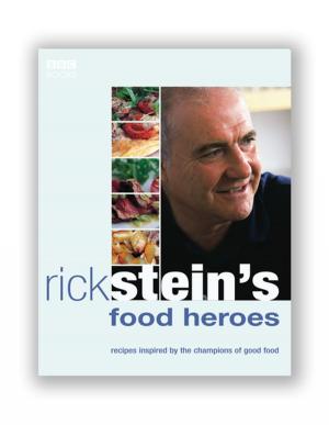 Cover of the book Rick Stein's Food Heroes by Alan Titchmarsh