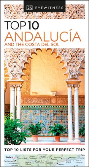 Cover of the book Top 10 Andalucía and the Costa del Sol by Anita Ganeri