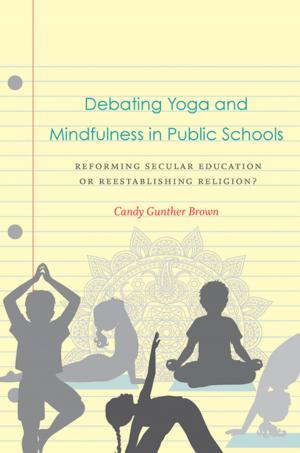 Cover of the book Debating Yoga and Mindfulness in Public Schools by Anne Mitchell Whisnant