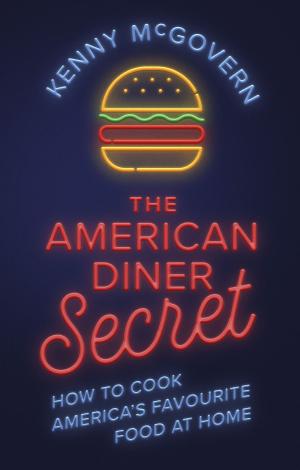 Book cover of The American Diner Secret