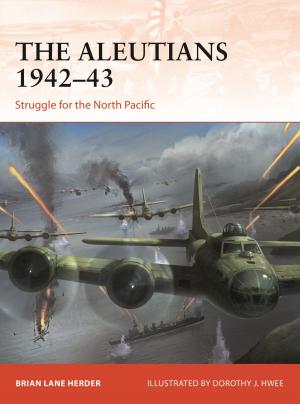 Cover of the book The Aleutians 1942–43 by Richard van Emden
