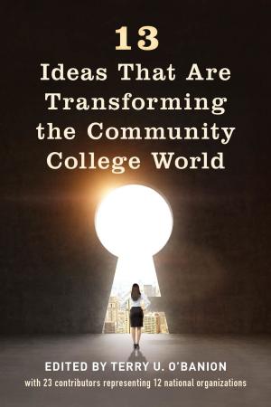 Cover of the book 13 Ideas That Are Transforming the Community College World by Andrew A. Michta