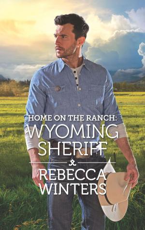Cover of the book Home on the Ranch: Wyoming Sheriff by Ann Evans