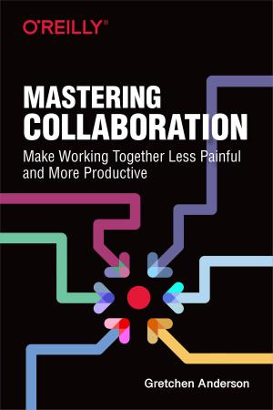 Cover of the book Mastering Collaboration by E. A. Vander Veer, Chris Grover
