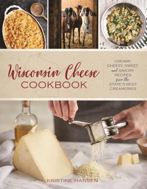 Cover of the book Wisconsin Cheese Cookbook by Matthew P. Mayo