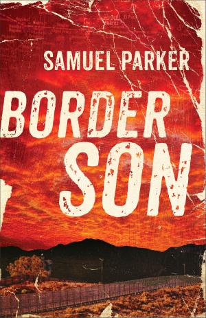 Cover of the book Border Son by Dr. James Dobson