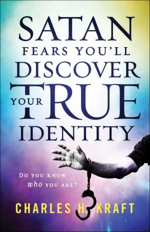 Cover of the book Satan Fears You'll Discover Your True Identity by Paige Lee Elliston