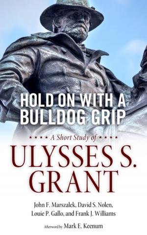 Cover of the book Hold On with a Bulldog Grip by Katherine Roeder