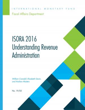 Cover of the book ISORA 2016 by Dennis Botman, Stephan Mr. Danninger, Jerald Mr. Schiff