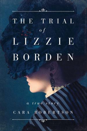 Cover of the book The Trial of Lizzie Borden by Tracey Berkowitz