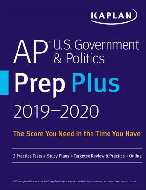 Cover of the book AP U.S. Government & Politics Prep Plus 2019-2020 by Kaplan Nursing
