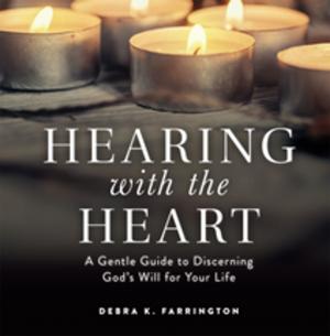 Cover of the book Hearing with the Heart by Hollie M. Holt-Woehl