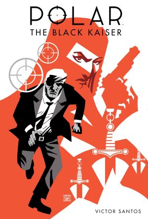 Cover of the book Polar: The Black Kaiser by Brian Wood