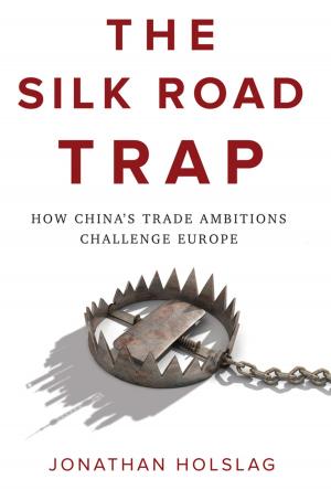 Cover of the book The Silk Road Trap by Andreas F. Clenow
