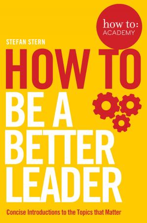 Book cover of How to: Be a Better Leader