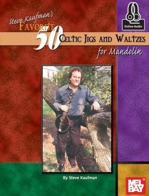 Cover of Steve Kaufman's Favorite 50 Celtic Jigs and Waltzes for Mandolin