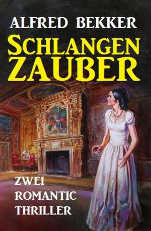 Cover of the book Schlangenzauber: Zwei Romantic Thriller by Freder van Holk