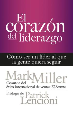 Cover of the book El corazón del liderazgo by Uri Savir, Abu Ala