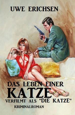 Cover of the book Das Leben einer Katze by Pete Hackett