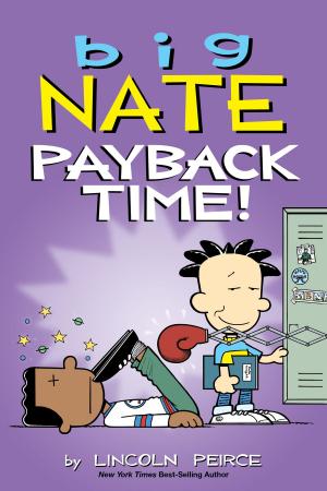 Cover of the book Big Nate: Payback Time! by Matt Hoyle, PQ Blackwell, Ltd.