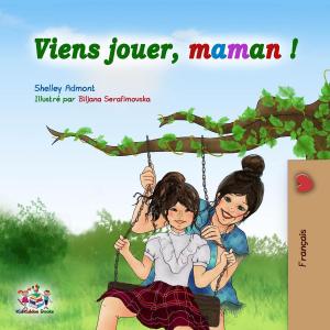 Book cover of Viens jouer, maman !