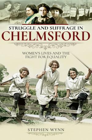 Cover of the book Struggle and Suffrage in Chelmsford by Martin Jenkins, Charles Roberts