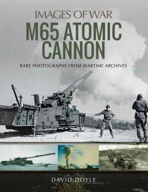 Cover of the book M65 Atomic Cannon by Tonie Holt, Valmal Holt