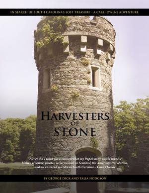 Cover of the book Harvesters of Stone by Philip A. Fortnam