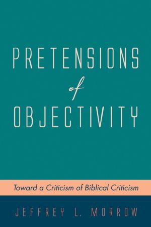Cover of the book Pretensions of Objectivity by John W. de Gruchy