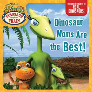 Cover of the book Dinosaur Moms Are the Best! by David Lewman