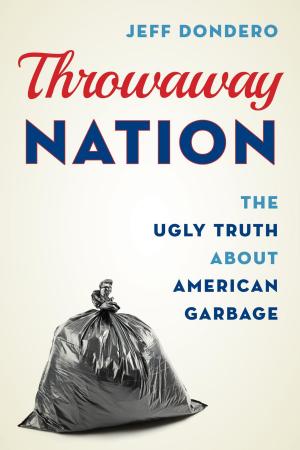 Cover of the book Throwaway Nation by Christopher Colwell