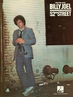 Cover of the book Billy Joel - 52nd Street Songbook by Fred Kern, Phillip Keveren, Mona Rejino, Karen Harrington
