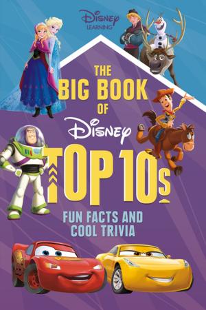 Cover of the book The Big Book of Disney Top 10s by Krystyna Poray Goddu