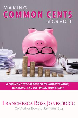 Book cover of Making Common Cents of Credit