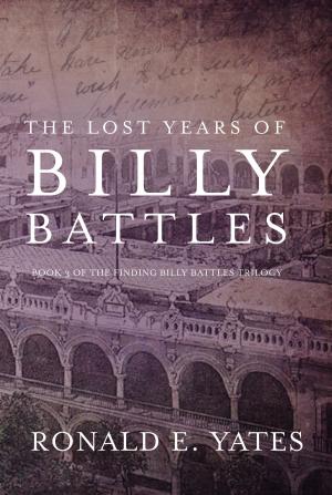 Book cover of The Lost Years of Billy Battles