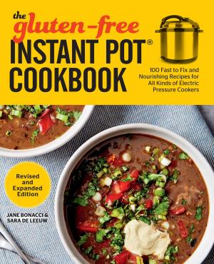Cover of the book The Gluten-Free Instant Pot Cookbook Revised and Expanded Edition by Sally Sampson