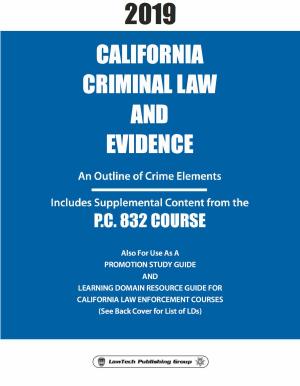Book cover of 2019 California Criminal Law and Evidence P.C. 832 Course