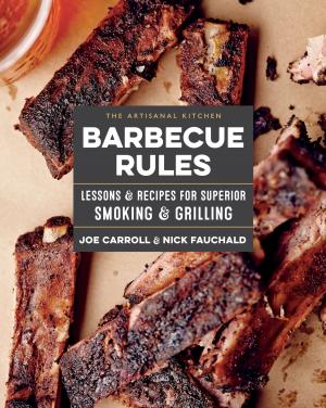 Book cover of The Artisanal Kitchen: Barbecue Rules